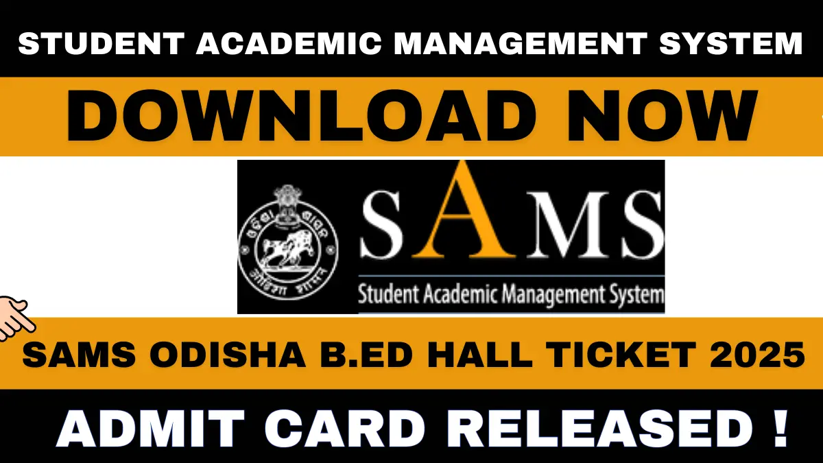 SAMS Odisha B.Ed Hall Ticket