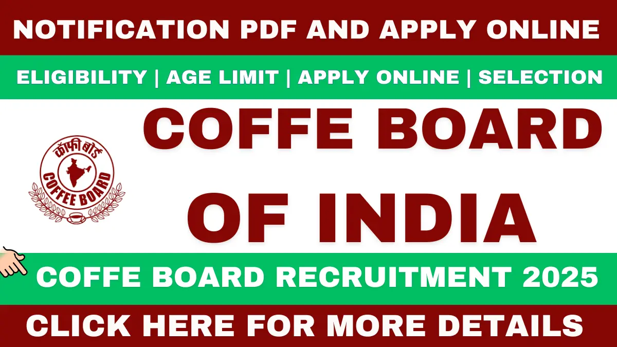 Coffee Board Recruitment 2025