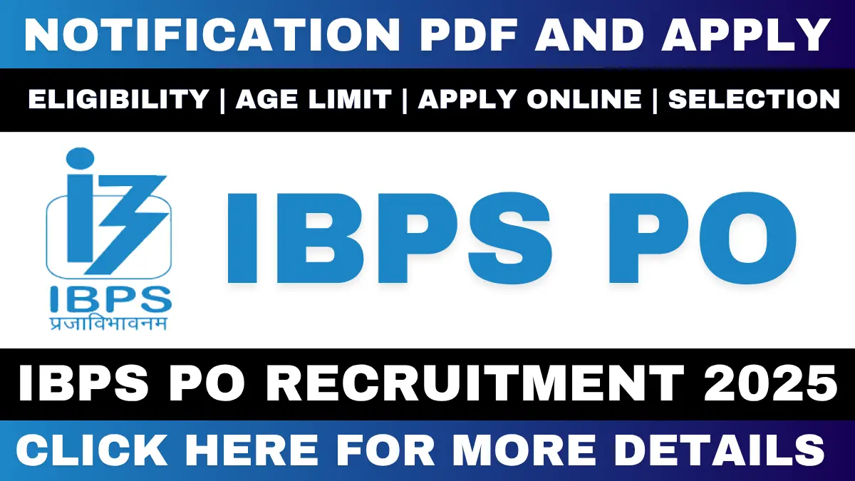IBPS PO/MT Recruitment 2025