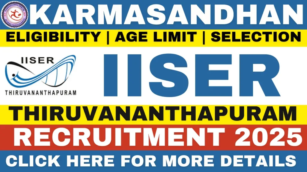 IISER Thiruvananthapuram Recruitment 2025: